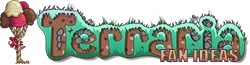 Terraria Fan Ideas Wiki