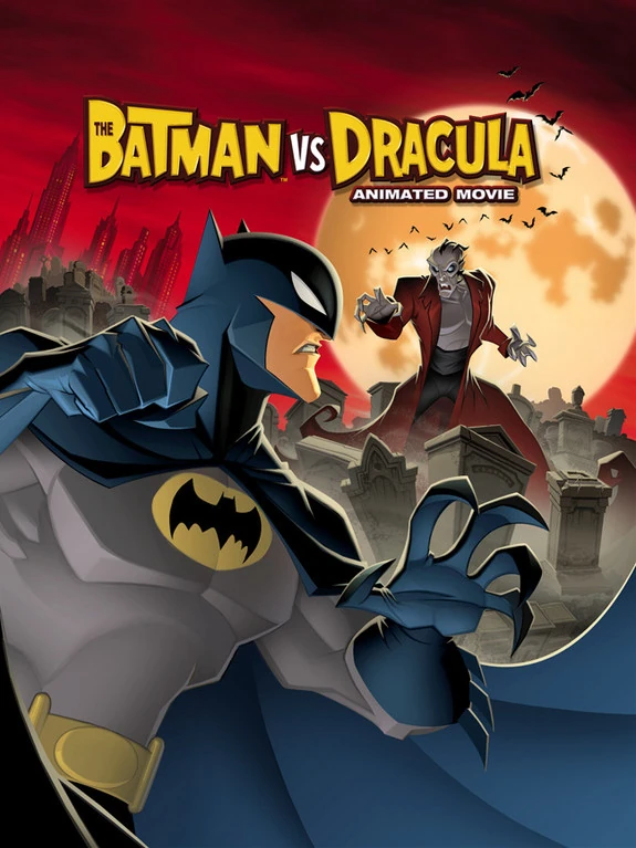 2005 The Batman Vs. Dracula 2005 The Batman Vs. Dracula