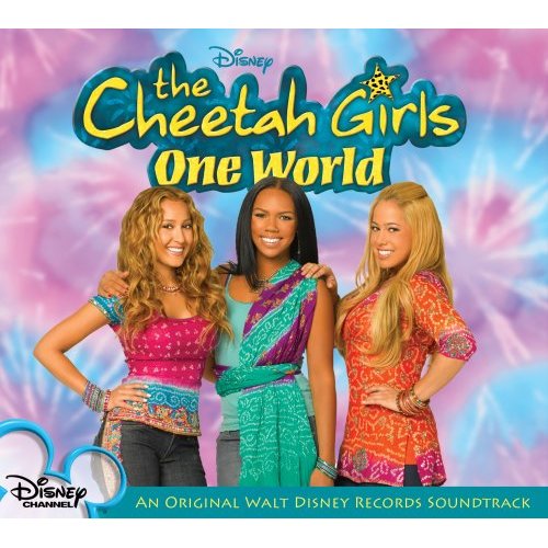 The Cheetah Girls: One World (soundtrack) - Disney Channel Wiki