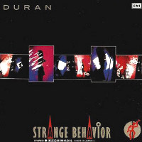 Duran Duran - Strange Behavior Duran Duran - Strange Behavior