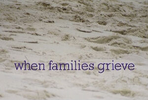 Title.whenfamiliesgrieve