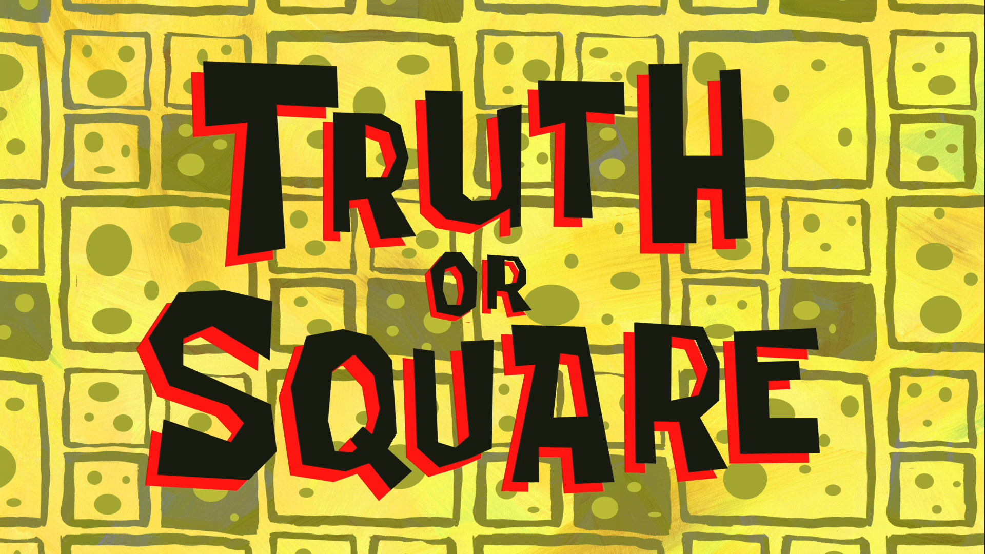 Truth_or_Square.PNG