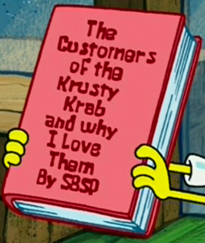 The Customers of the Krusty Krab and why I Love Them Encyclopedia SpongeBobia The SpongeBob