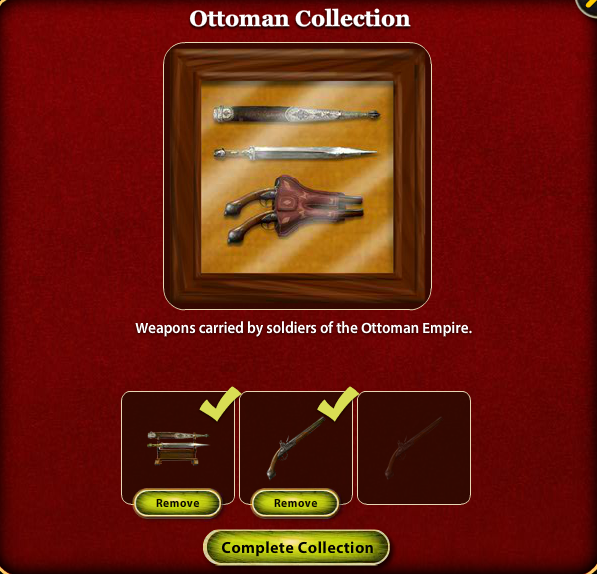 In the Ottoman Collection, you can complete the collection with only one of the Ottoman Empire Flintlock Pistols.