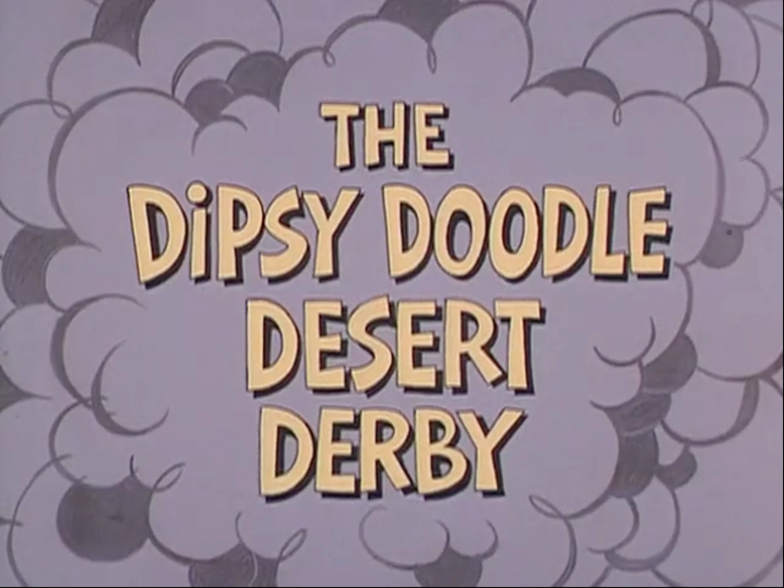 The Dipsy Doodle Desert Derby HannaBarbera Wiki