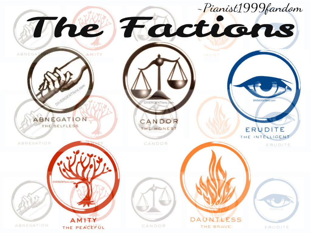 Image - The factions edit .jpg - Divergent Wiki