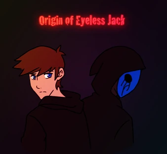 Origin of eyeless jack by kiki hyuga-d60pkj5 - copia