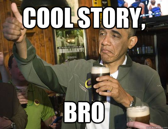 Cool_Story_Bro,_Obama.png