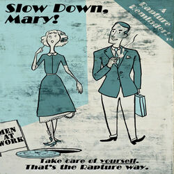 Slow Down